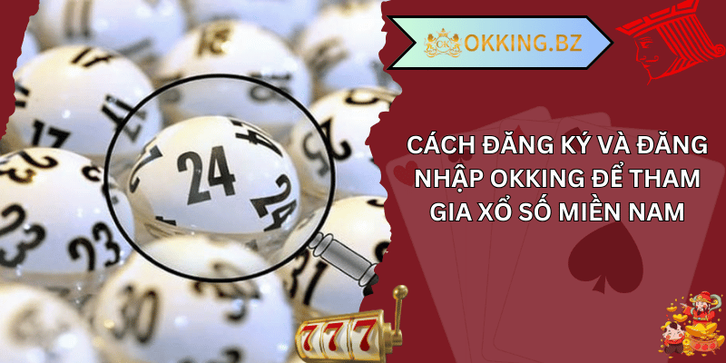 xổ số miền nam okking 02